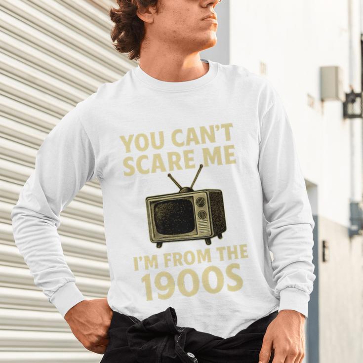 You Can't Scare Me I'm From The 1900s Television Retro Premium Unisex Long Sleeve T-Shirt You Can't Scare Me I'm From The 1900s Television Retro Premium Unisex Long Sleeve T-Shirt
