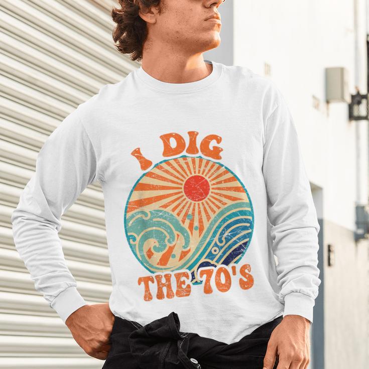 I Dig The 70s Aesthetic Nostalgia 1970's Retro 70s Party Unisex Long Sleeve T-Shirt