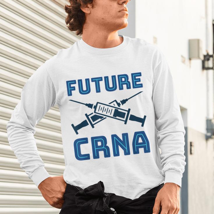 Future CRNA Nurse Anesthetist Student Nursing RN Graduation Unisex Long Sleeve T-Shirt