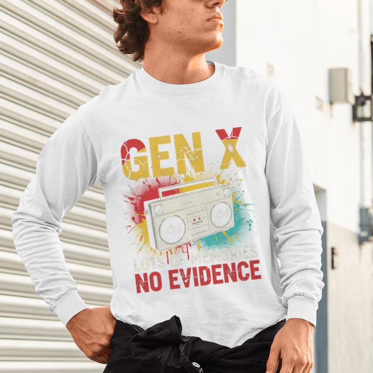 Gen X Lots Of Memories No Evidence Retro Nostalgia Humor Unisex Long Sleeve T-Shirt