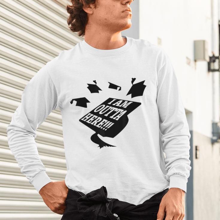 GRADUATION 2018 I AM OUTTA HERE SCHOOL MOVING UP GIFT SHIRT Unisex Long Sleeve T-Shirt