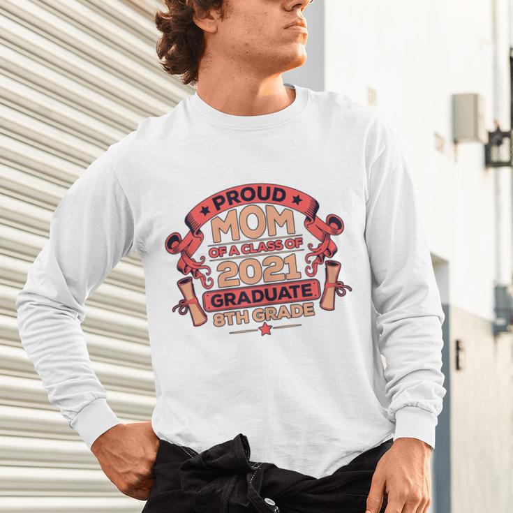 Graduation Proud Mom Of 8th Grade Graduate Unisex Long Sleeve T-Shirt