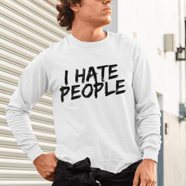 I Hate People Graffiti Introverts Meme Loner Unisex Long Sleeve T-Shirt