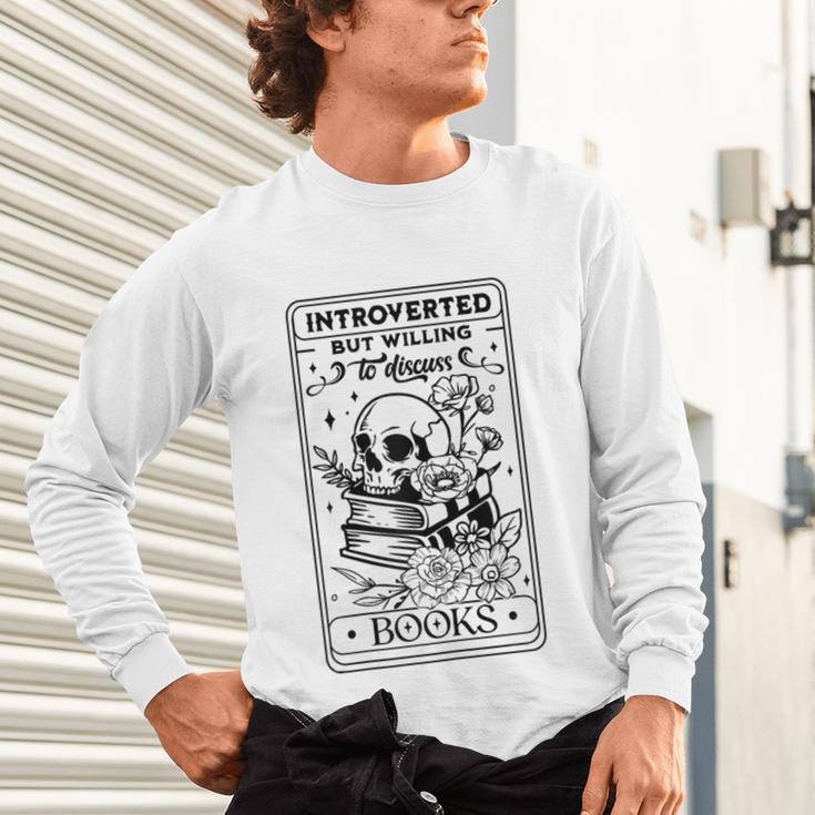 Introverted BUT Willing To Discuss Books Book Lover Unisex Long Sleeve T-Shirt