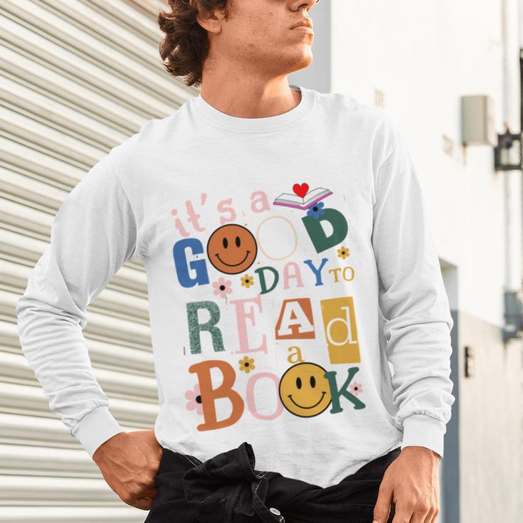 Its a Good Day To Read a Book Lovers Library Reading Women Unisex Long Sleeve T-Shirt Its a Good Day To Read a Book Lovers Library Reading Women Unisex Long Sleeve T-Shirt