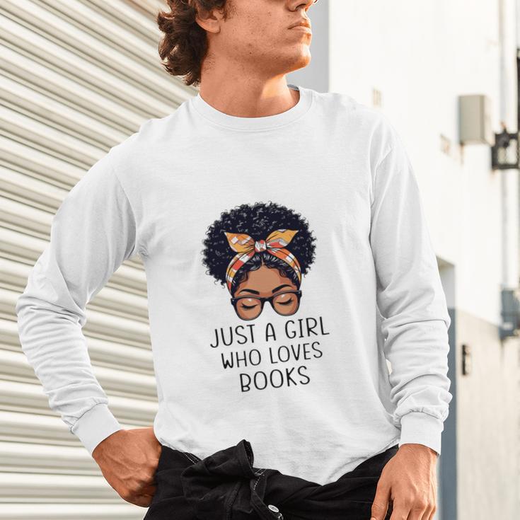 Just a Girl Who Loves Books Messy Bun Black Women Reading Unisex Long Sleeve T-Shirt