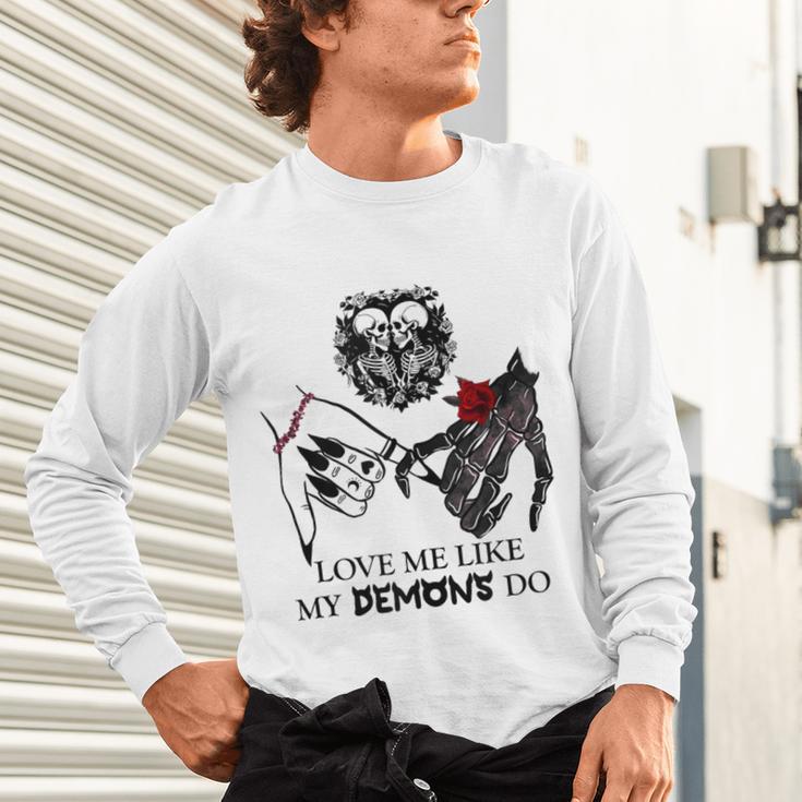 Love Me Like My Demons Do Dark Romance Merch Smutty Book Unisex Long Sleeve T-Shirt Love Me Like My Demons Do Dark Romance Merch Smutty Book Unisex Long Sleeve T-Shirt