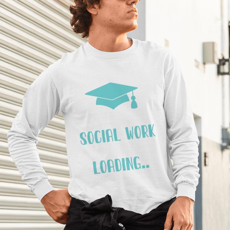 Masters Of Social Work Loading MSW Graduation Future Social Unisex Long Sleeve T-Shirt