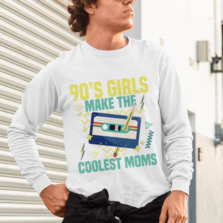 Nineties Girls Make The Coolest Moms Nostalgia 90s Mom Unisex Long Sleeve T-Shirt Nineties Girls Make The Coolest Moms Nostalgia 90s Mom Unisex Long Sleeve T-Shirt