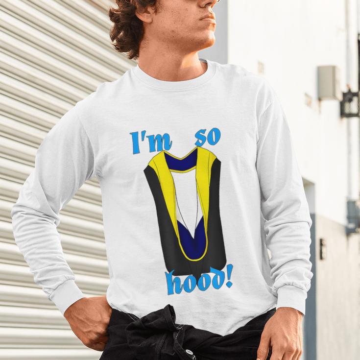 PhD Hood Graduation Shirt Doctorate Degree Doctoral Unisex Long Sleeve T-Shirt