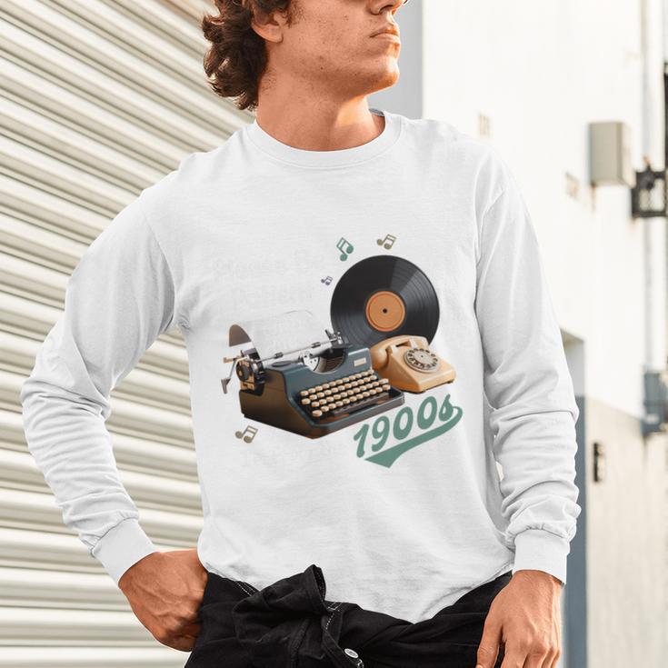 Please BePatient I'm From The 1900s Sarcastic Joke Premium Tri-Blend Unisex Long Sleeve T-Shirt