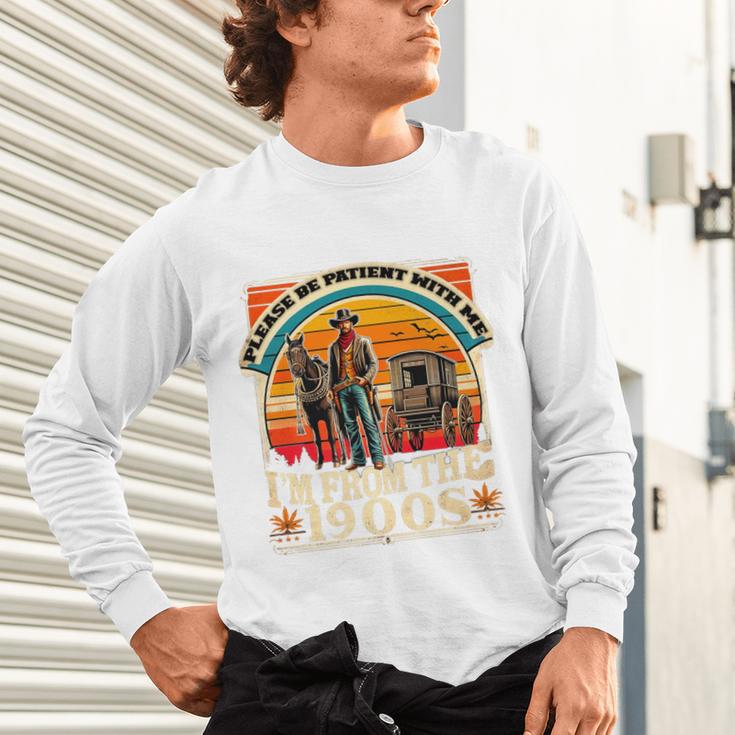 Please Be Patient With Me I'm From The 1900s Cowboy Premium Unisex Long Sleeve T-Shirt Please Be Patient With Me I'm From The 1900s Cowboy Premium Unisex Long Sleeve T-Shirt