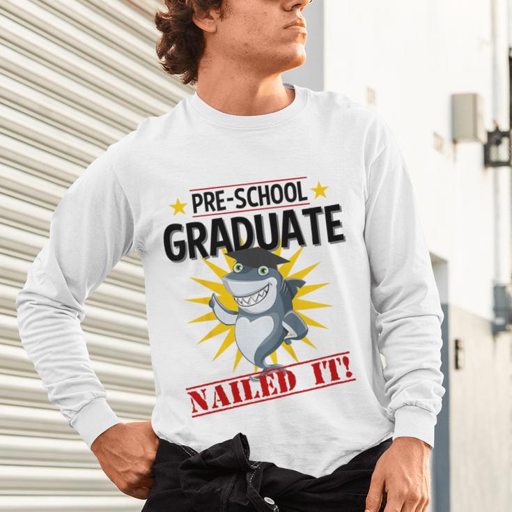 Pre K Nailed It Shirt 2019 Shark Graduation TShirt Unisex Long Sleeve T-Shirt