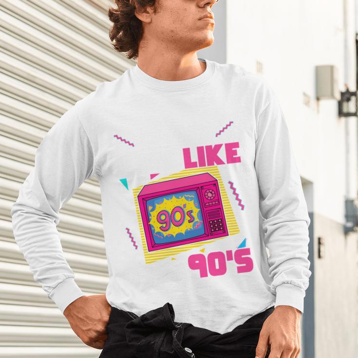 Rad Just Like The 90s 90s Aesthetic Nostalgia 1990s Retro Unisex Long Sleeve T-Shirt Rad Just Like The 90s 90s Aesthetic Nostalgia 1990s Retro Unisex Long Sleeve T-Shirt