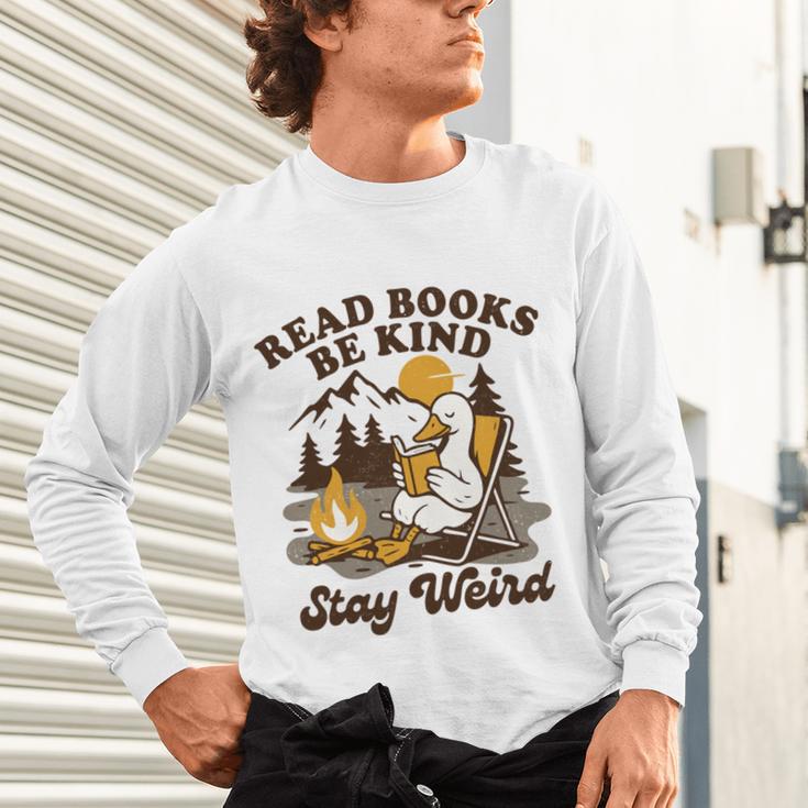 Read Books Be Kind Stay Weird Bookish Silly Goose Reading Unisex Long Sleeve T-Shirt