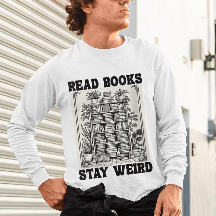 Read Books Stay Weird Book Lover Joke Introvert Reading Unisex Long Sleeve T-Shirt Read Books Stay Weird Book Lover Joke Introvert Reading Unisex Long Sleeve T-Shirt