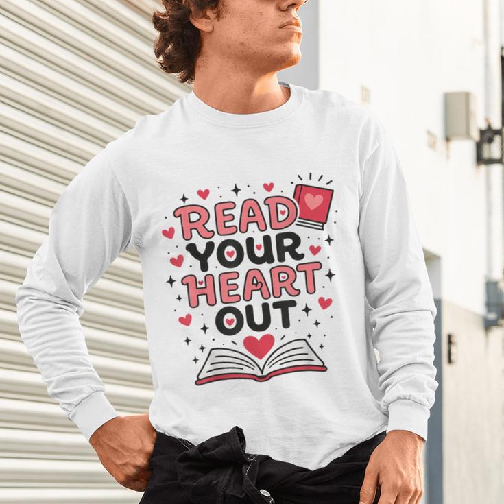 Read Your Heart Out Love Book Valentine Teacher Bookworm Unisex Long Sleeve T-Shirt Read Your Heart Out Love Book Valentine Teacher Bookworm Unisex Long Sleeve T-Shirt