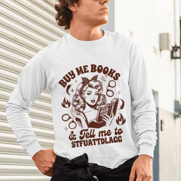 Smut Reader Spicy Buys Me Books & Tells Me To Stfuattdlagg Unisex Long Sleeve T-Shirt Smut Reader Spicy Buys Me Books & Tells Me To Stfuattdlagg Unisex Long Sleeve T-Shirt