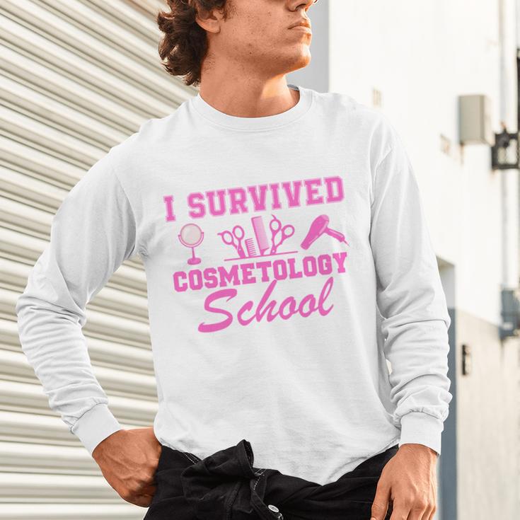 I Survived Cosmetology School Graduation Cosmetology Grad Unisex Long Sleeve T-Shirt
