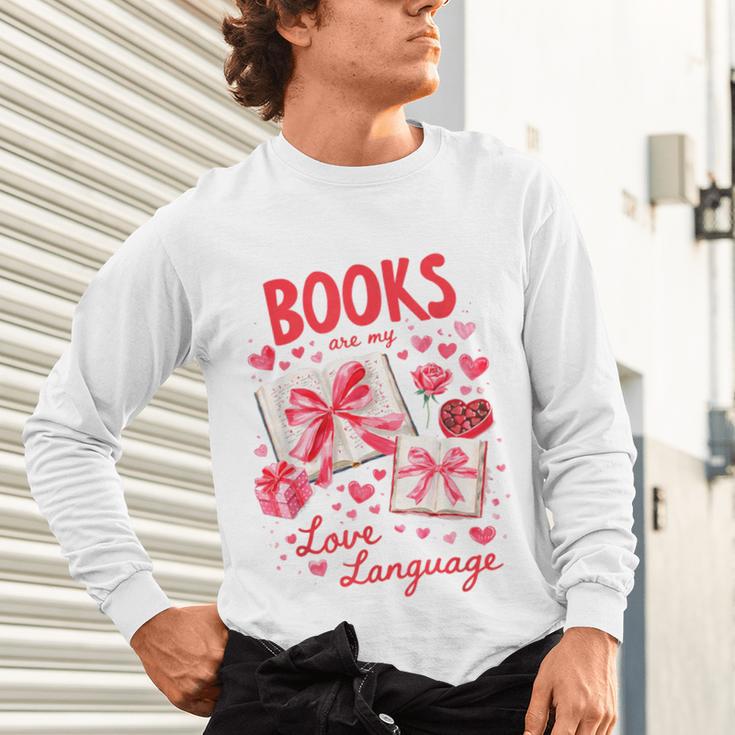 Valentines Book Lover Romance Books Are My Love Language Unisex Long Sleeve T-Shirt