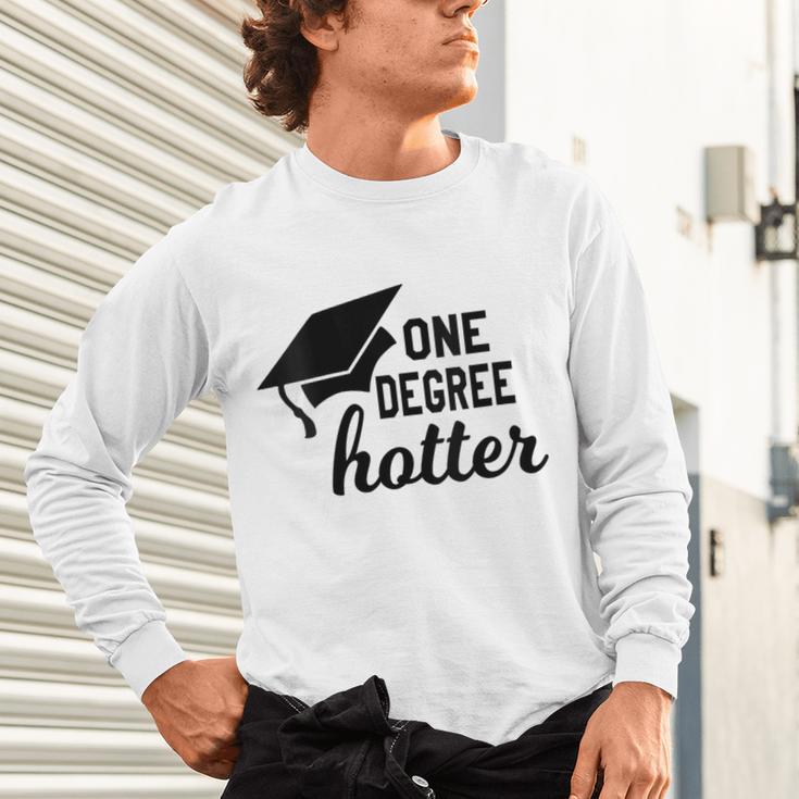 Women's One Degree Hotter College Masters PhD Graduation Party Unisex Long Sleeve T-Shirt