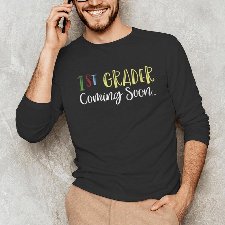 1st Grader Coming Soon Kindergarten Graduation Unisex Long Sleeve T-Shirt