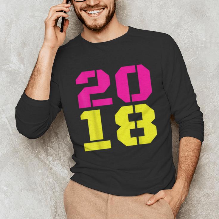 2018 Big Neon Numbers For The New Year Or Graduation Unisex Long Sleeve T-Shirt