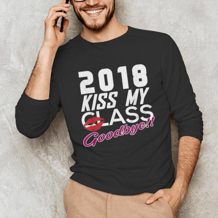 2018 Kiss My Class Goodbye Graduation Unisex Long Sleeve T-Shirt