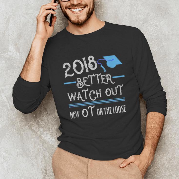 2018 Occupational Therapy Graduation Shirt For OT Unisex Long Sleeve T-Shirt