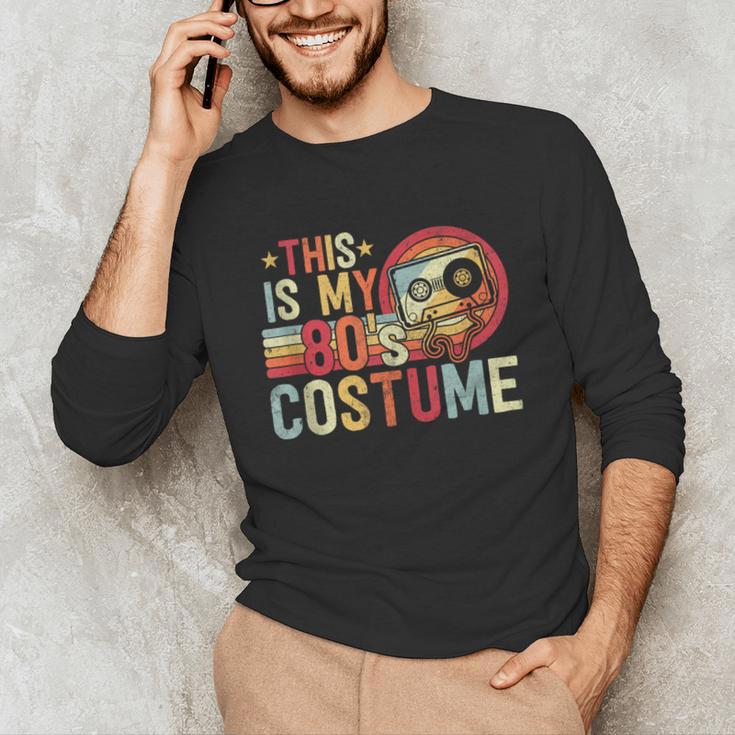 This Is My 80s Costume Vintage Style Nostalgia 1980s Retro Unisex Long Sleeve T-Shirt