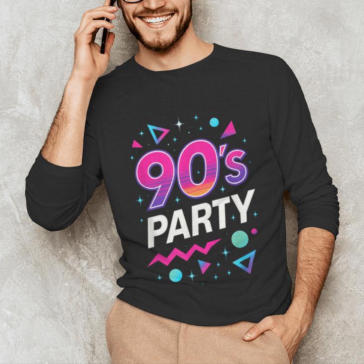 90's Party 90s Nostalgia Retro Rave Dance Music Unisex Long Sleeve T-Shirt