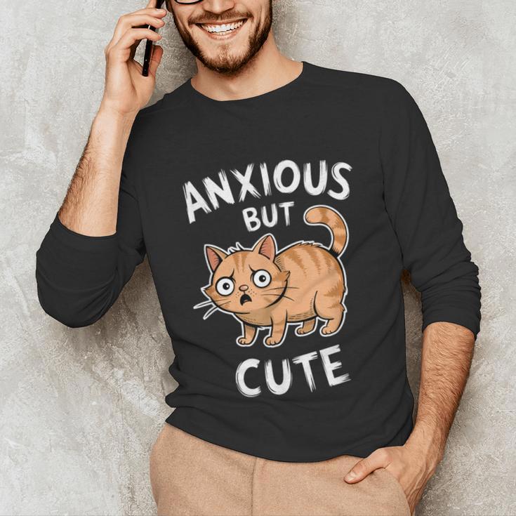 Anxious But Cute Anxiety Meme Cat Lover Introvert For Men Women Unisex Long Sleeve T-Shirt Anxious But Cute Anxiety Meme Cat Lover Introvert For Men Women Unisex Long Sleeve T-Shirt