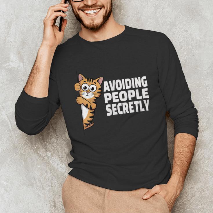 Avoiding People Secretly Cat Introvert Humor Unisex Long Sleeve T-Shirt