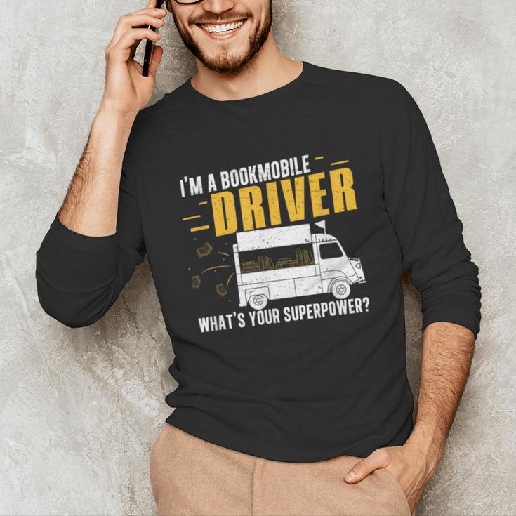 Awesome Bookmobile Driver What's Your Superpower Book Wagon Unisex Long Sleeve T-Shirt Awesome Bookmobile Driver What's Your Superpower Book Wagon Unisex Long Sleeve T-Shirt