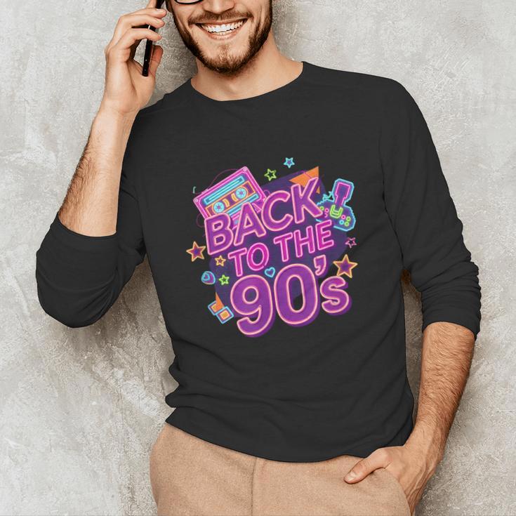 Back To The 90s Retro Nostalgia Unisex Long Sleeve T-Shirt