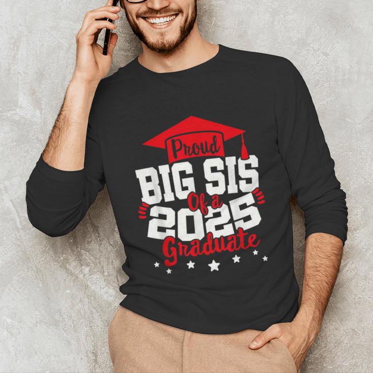 Big Sis Of a 2025 Graduate Class Senior Graduation Grad 25 Unisex Long Sleeve T-Shirt