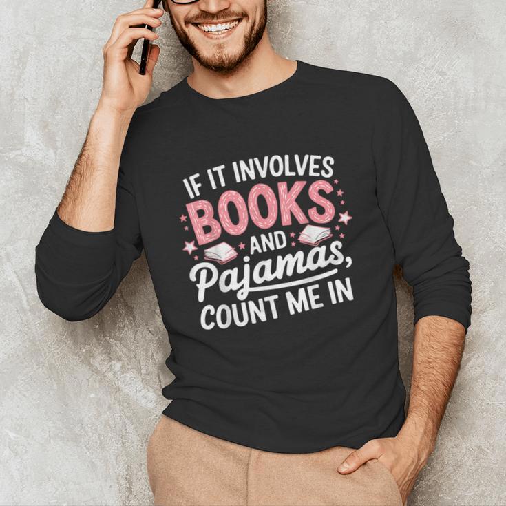 Book & Pajamas Humorous Book Lover Reading Bedtime Unisex Long Sleeve T-Shirt Book & Pajamas Humorous Book Lover Reading Bedtime Unisex Long Sleeve T-Shirt