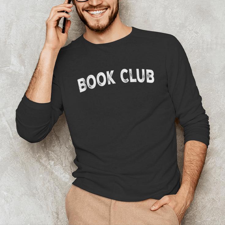 Book Club Unisex Long Sleeve T-Shirt Book Club Unisex Long Sleeve T-Shirt
