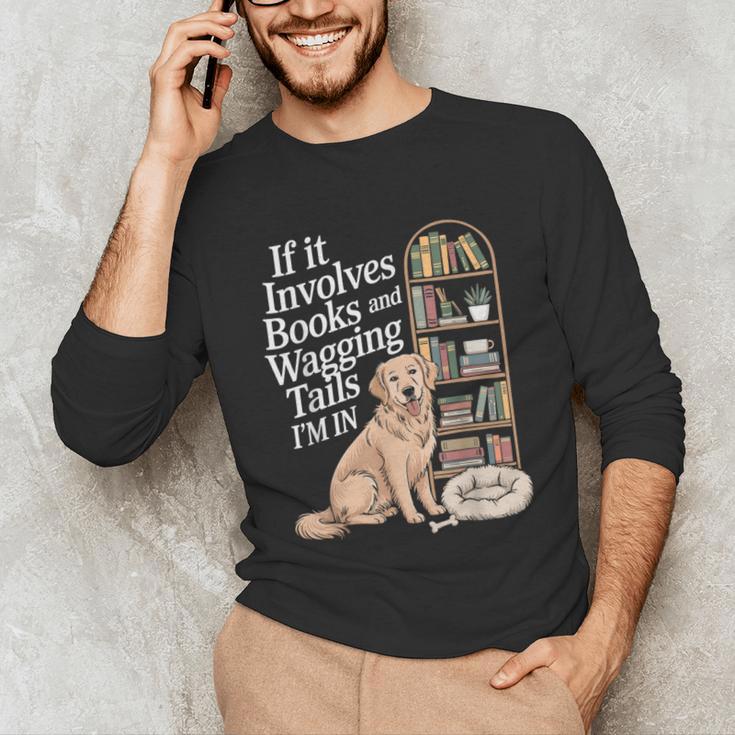 Book And Dog Lover Bookworm Reader Book Lover Unisex Long Sleeve T-Shirt