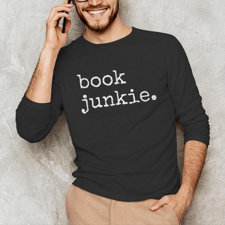 Book Junkie Reading Shirts Unisex Long Sleeve T-Shirt