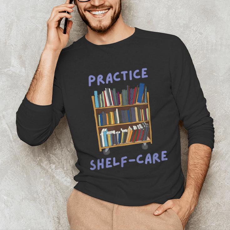 Book Lover Pun Practice Shelf-Care Unisex Long Sleeve T-Shirt