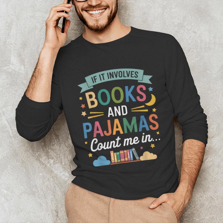 Book Lovers Reading Bedtime Cozy Pajama For Librarians Unisex Long Sleeve T-Shirt