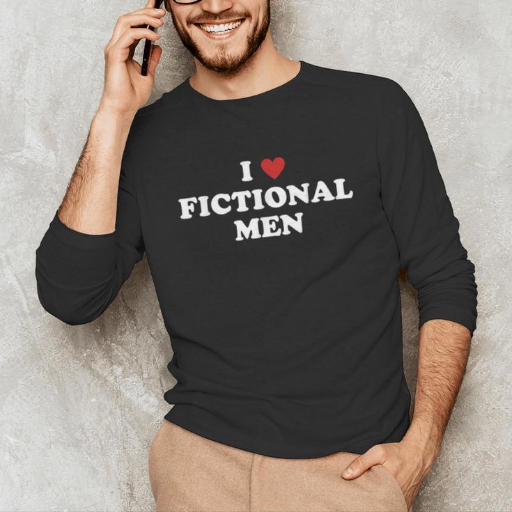 Bookish Quote Reading Lover I Love Fictional Men Unisex Long Sleeve T-Shirt