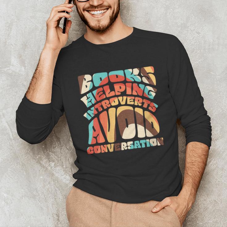 Books Helping Introverts Avoid Conversation Unisex Long Sleeve T-Shirt Books Helping Introverts Avoid Conversation Unisex Long Sleeve T-Shirt