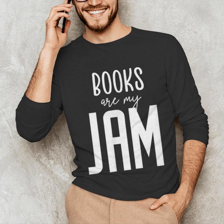 Books Are My Jam Graphic For Introverts Unisex Long Sleeve T-Shirt