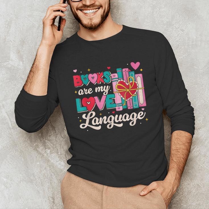 Books Are My Love Language Unisex Long Sleeve T-Shirt