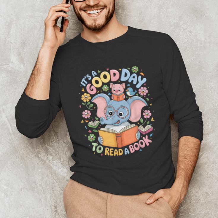 Books Lovers Kids Women Men It's A Good Day To Read A Book Unisex Long Sleeve T-Shirt Books Lovers Kids Women Men It's A Good Day To Read A Book Unisex Long Sleeve T-Shirt