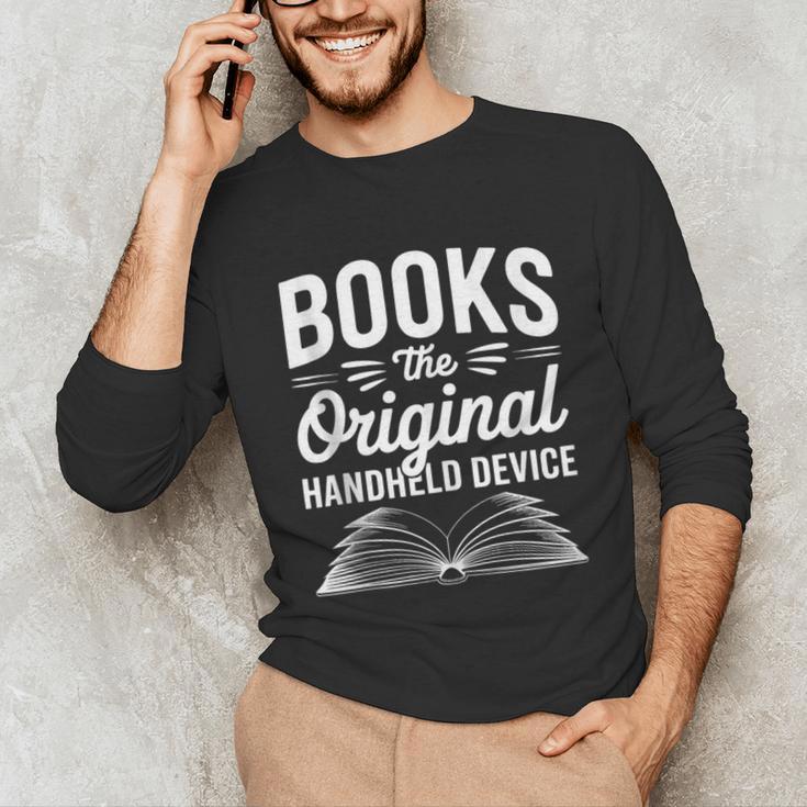 Books The Original Handheld Device Book Reading Unisex Long Sleeve T-Shirt Books The Original Handheld Device Book Reading Unisex Long Sleeve T-Shirt