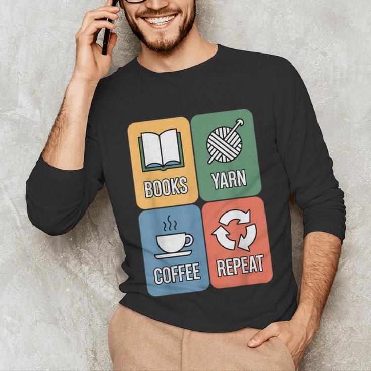 Books Yarn Coffee Repeat Crocheting Unisex Long Sleeve T-Shirt