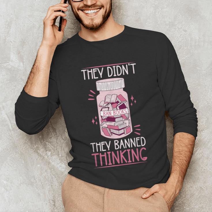 Bookworm Library Banned Book -Adults Short Sleeve Modern Crew Neck Small Straight Imported They Didn't Ban Books They Banned Thinking Unisex Long Sleeve T-Shirt